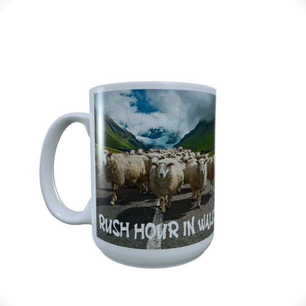 Rush Hour in Wales.. funny 15oz Ceramic Mug